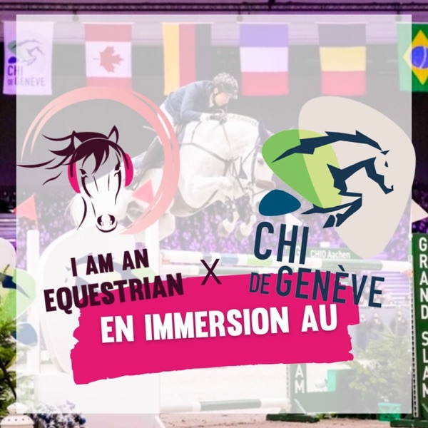I am an Equestrian - Le Podcast