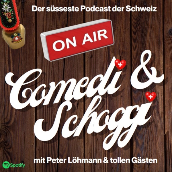 COMEDI & SCHOGGI - Der süßeste Podcast aus der Schweiz