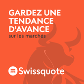 🇨🇭🇫🇷 Gardez une tendance d'avance sur les marchés avec Swissquote