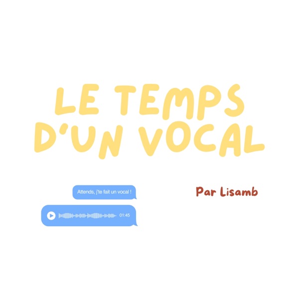 Le temps d'un vocal