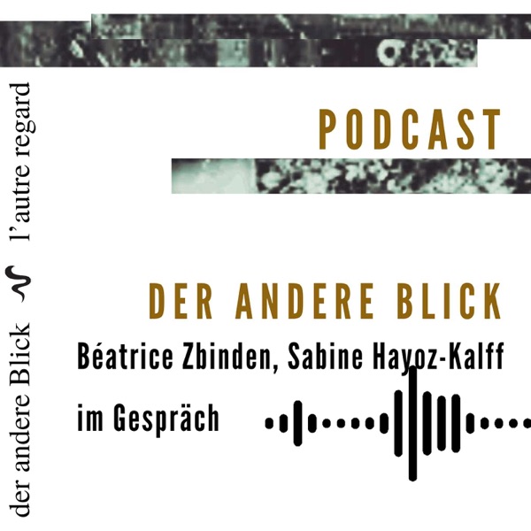 Podcast der andere Blick