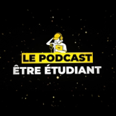 ÊTRE ÉTUDIANT - Le Podcast