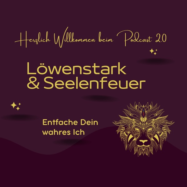 Von Selbstkritik zu Selbstliebe – Dein Weg in 20 Minuten - Löwenstark & Seelenfeuer