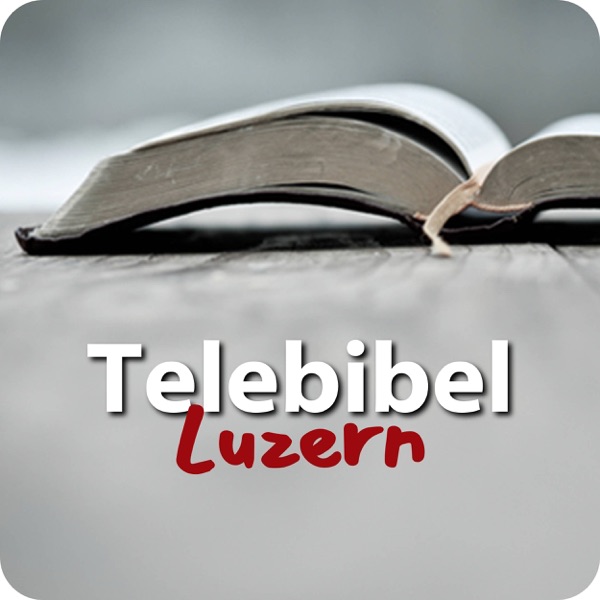 Telebibel Luzern Podcast