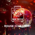 Rouge FM - Club Story